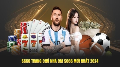 S666 - Cổng game cực hot với đa dạng trò chơi phong phú